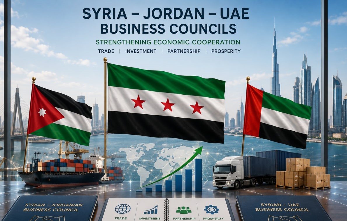 Syria establishes business councils with Jordan and UAE to boost economic cooperation